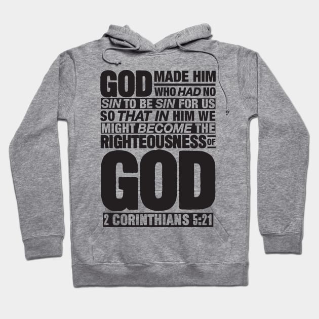 2 Corinthians 5:21 Righteousness Hoodie by Plushism